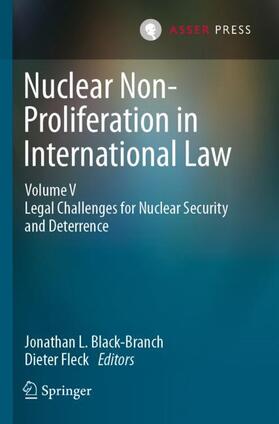 Fleck / Black-Branch | Nuclear Non-Proliferation in International Law - Volume V | Buch | 978-94-6265-349-8 | sack.de