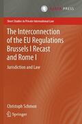 Schmon |  The Interconnection of the EU Regulations Brussels I Recast and Rome I | Buch |  Sack Fachmedien