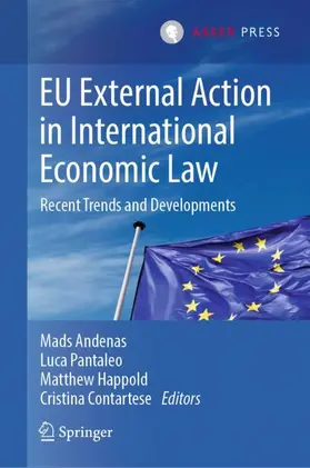 Andenas / Contartese / Pantaleo | EU External Action in International Economic Law | Buch | 978-94-6265-390-0 | sack.de