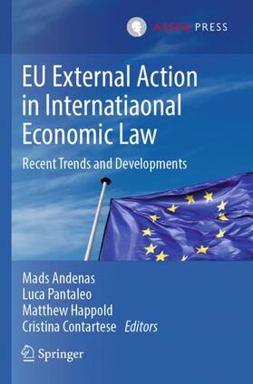 Andenas / Contartese / Pantaleo | EU External Action in International Economic Law | Buch | 978-94-6265-393-1 | sack.de