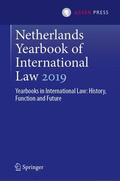 Spijkers / Wessel / Werner |  Netherlands Yearbook of International Law 2019 | Buch |  Sack Fachmedien