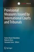 Palombino / Zarra / Virzo |  Provisional Measures Issued by International Courts and Tribunals | Buch |  Sack Fachmedien