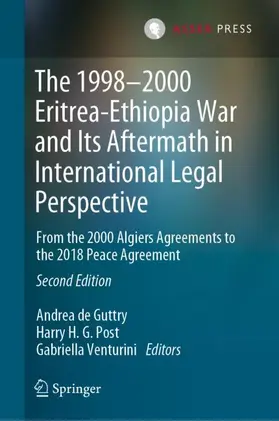 de Guttry / Venturini / Post |  The 1998-2000 Eritrea-Ethiopia War and Its Aftermath in International Legal Perspective | Buch |  Sack Fachmedien