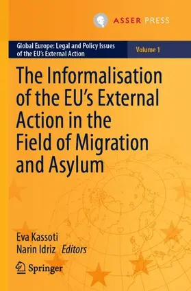Idriz / Kassoti |  The Informalisation of the EU's External Action in the Field of Migration and Asylum | Buch |  Sack Fachmedien