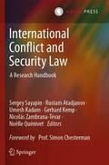Sayapin / Atadjanov / Quénivet |  International Conflict and Security Law | Buch |  Sack Fachmedien