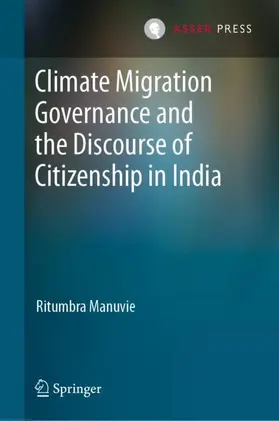Manuvie |  Climate Migration Governance and the Discourse of Citizenship in India | Buch |  Sack Fachmedien
