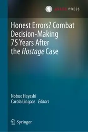 Hayashi / Lingaas |  Honest Errors? Combat Decision-Making 75 Years After the Hostage Case | eBook | Sack Fachmedien