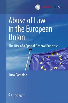 Pantaleo |  Abuse of Law in the European Union | Buch |  Sack Fachmedien