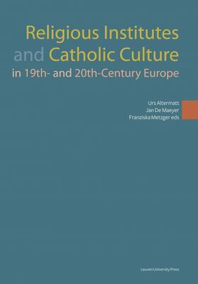 Altermatt / De Maeyer / Metzger |  RELIGIOUS INSTITUTES & CATH CU | Buch |  Sack Fachmedien