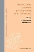 Calma / Kaluza |  Regards sur les traditions philosophiques (XIIe-XVIe siecles) | Buch |  Sack Fachmedien