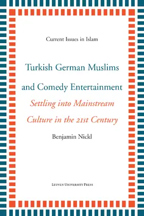 Nickl |  Turkish German Muslims and Comedy Entertainment | Buch |  Sack Fachmedien