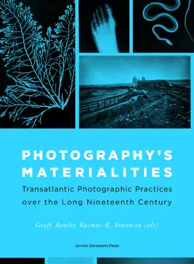 Bender / Simonsen |  Photography's Materialities | Buch |  Sack Fachmedien
