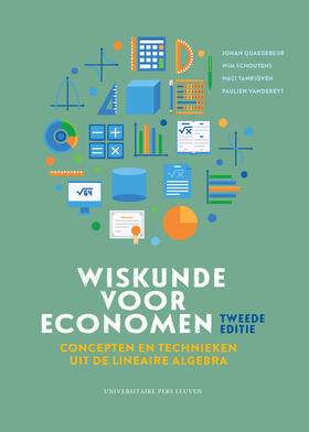 Quaegebeur / Schoutens / Tanriöven | Wiskunde voor economen: concepten en technieken uit de lineaire algebra - Tweede editie | Buch | 978-94-6270-301-8 | sack.de