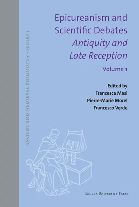 Masi / Morel / Verde |  Epicureanism and Scientific Debates. Antiquity and Late Reception | Buch |  Sack Fachmedien