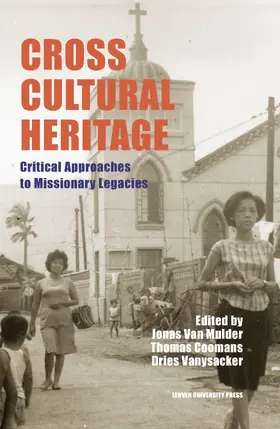 Van Mulder / Coomans / Vanysacker |  Cross-Cultural Heritage | Buch |  Sack Fachmedien