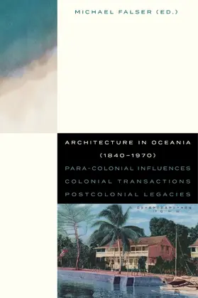 Falser |  Architecture in Oceania (1840-1970) | Buch |  Sack Fachmedien