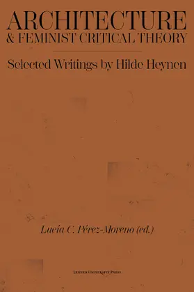 Heynen / Pérez-Moreno |  Architecture & Feminist Critical Theory | Buch |  Sack Fachmedien