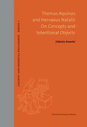 Amerini |  Thomas Aquinas and Hervaeus Natalis On Concepts and Intentional Objects | Buch |  Sack Fachmedien
