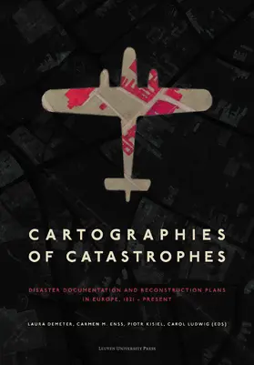 Demeter / Enss / Kisiel |  Cartographies of Catastrophes | Buch |  Sack Fachmedien