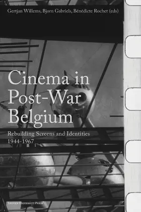 Willems / Gabriels / Rochet |  Cinema in Post-War Belgium | Buch |  Sack Fachmedien