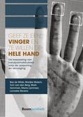 Malsch / Wilde / van den Berg |  Geef ze een vinger en ze willen de hele hand | Buch |  Sack Fachmedien