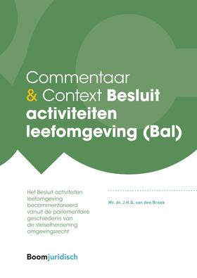 Broek | Commentaar & Context Besluit activiteiten leefomgeving (Bal) | Buch | 978-94-6290-610-5 | sack.de