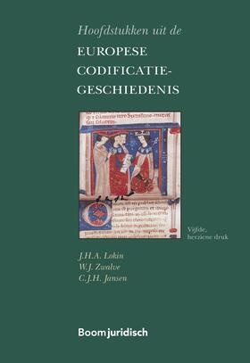 Lokin / Zwalve / Jansen |  Hoofdstukken uit de Europese Codificatiegeschiedenis | Buch |  Sack Fachmedien