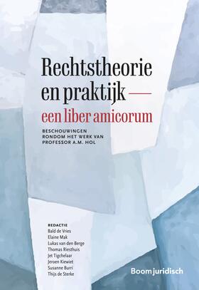 Vries / Mak / Berge | Rechtstheorie en praktijk – een liber amicorum | Buch | 978-94-6290-850-5 | sack.de