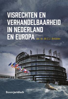 Schilder | Visrechten en verhandelbaarheid in Nederland en Europa | Buch | 978-94-6290-929-8 | sack.de