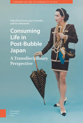 Machotka / Cwiertka |  Consuming Life in Post-Bubble Japan | Buch |  Sack Fachmedien