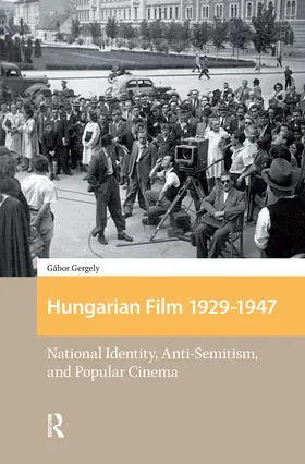 Gergely |  Hungarian Film, 1929-1947 | Buch |  Sack Fachmedien