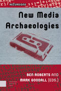 Roberts / Goodall |  New Media Archaeologies | Buch |  Sack Fachmedien
