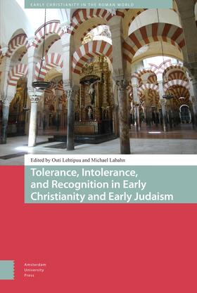 Lehtipuu / Labahn |  Tolerance, Intolerance, and Recognition in Early Christianity and Early Judaism | Buch |  Sack Fachmedien