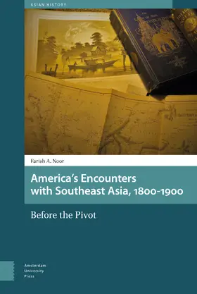 Noor |  America's Encounters with Southeast Asia, 1800-1900 | Buch |  Sack Fachmedien