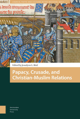 Bird | Papacy, Crusade, and Christian-Muslim Relations | Buch | 978-94-6298-631-2 | sack.de