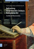 Bohn / Morselli |  Reframing Seventeenth-Century Bolognese Art | Buch |  Sack Fachmedien