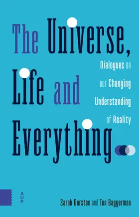 Durston / Baggerman |  The Universe, Life and Everything... | Buch |  Sack Fachmedien