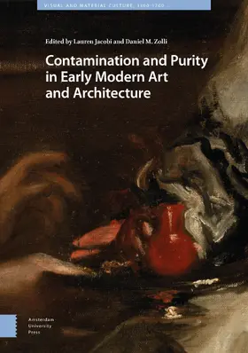 Jacobi / Zolli |  Contamination and Purity in Early Modern Art and Architecture | Buch |  Sack Fachmedien