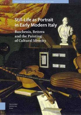 Lev-er | Still-Life as Portrait in Early Modern Italy | Buch | 978-94-6298-880-4 | sack.de