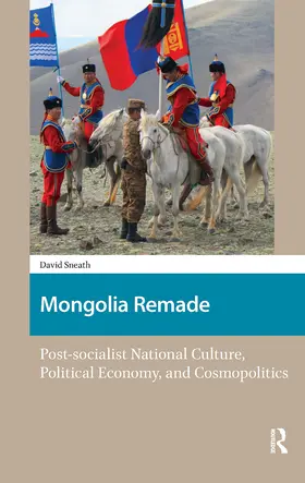 Sneath |  Mongolia Remade | Buch |  Sack Fachmedien