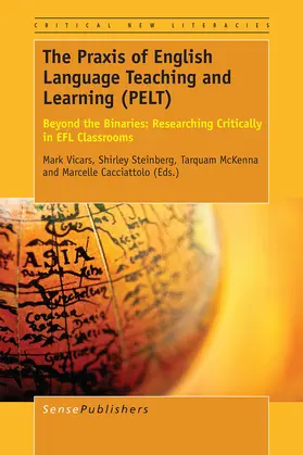 Vicars / Steinberg / McKenna | The Praxis of English Language Teaching and Learning (PELT) | E-Book | sack.de