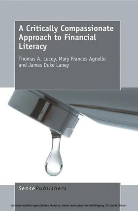 Lucey / Agnello / Laney | A Critically Compassionate Approach to Financial Literacy | E-Book | www.sack.de