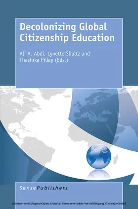 Abdi / Shultz / Pillay | Decolonizing Global Citizenship Education | E-Book | sack.de