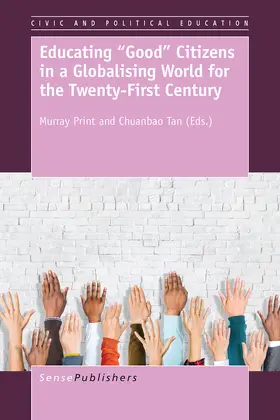 PRINT / Tan | Educating “Good” Citizens in a Globalising World for the Twenty-First Century | E-Book | sack.de