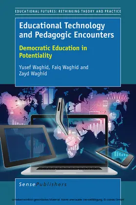Waghid |  Educational Technology and Pedagogic Encounters | eBook | Sack Fachmedien