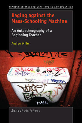 Miller | Raging against the Mass-Schooling Machine | E-Book | sack.de