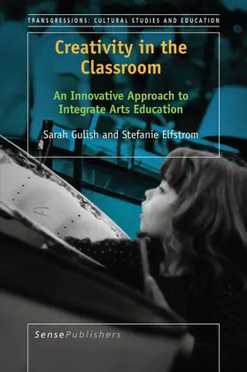 Gulish / Elfstrom |  Creativity in the Classroom | eBook | Sack Fachmedien