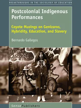 Gallegos | Postcolonial Indigenous Performances | E-Book | www.sack.de