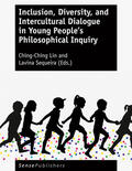 Lin / Sequeira |  Inclusion, Diversity, and Intercultural Dialogue in Young People’s Philosophical Inquiry | eBook | Sack Fachmedien