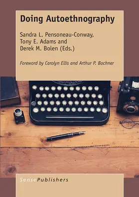 Pensoneau-Conway / Adams / Bolen |  Doing Autoethnography | eBook | Sack Fachmedien